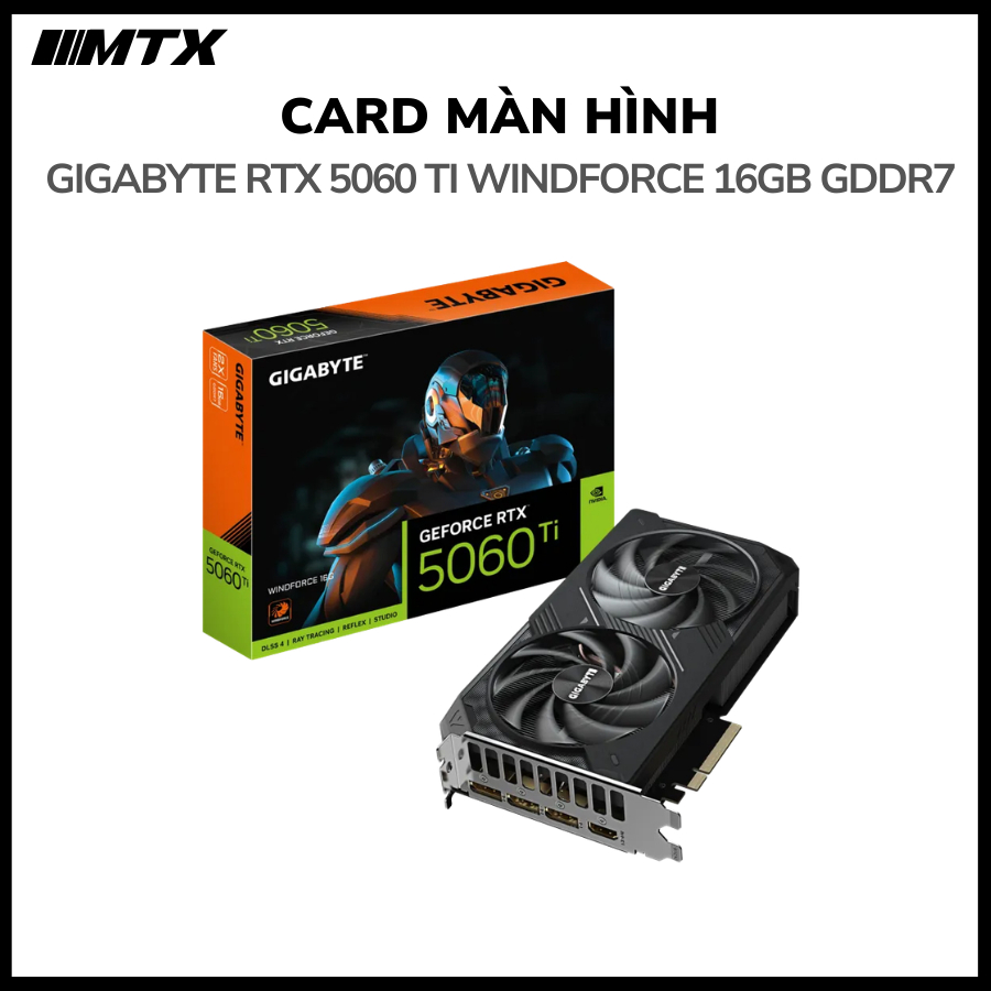 Card Màn Hình Gigabyte RTX 5060 Ti Windforce OC 16GB GDDR7 - Chính hãng