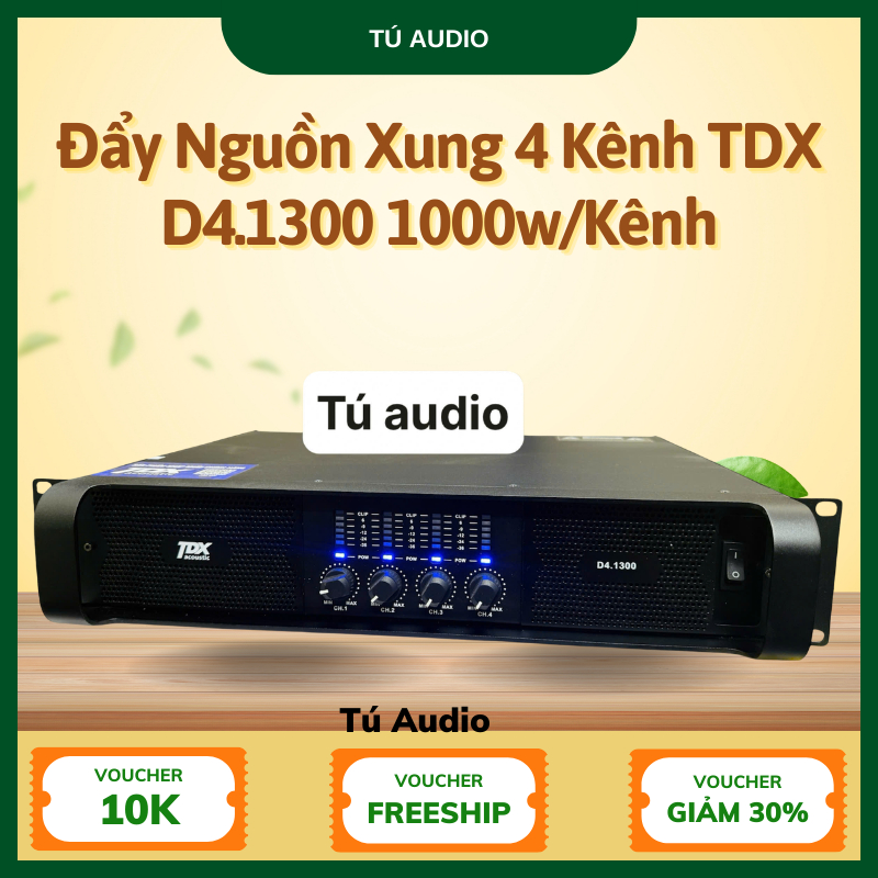 Cục đẩy công suất 4 kênh chính hãng TDX D4.1300 nguồn xung công suất 1300w/ kênh