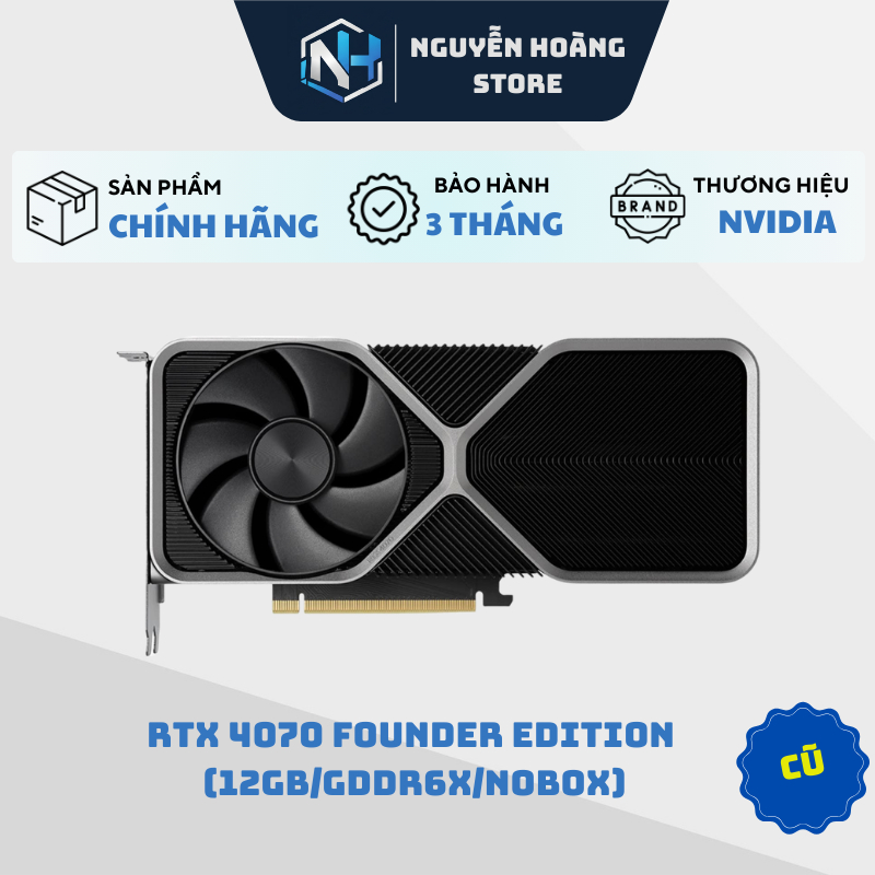 VGA card màn hình Nvidia 4070 Founder Edition 12GB cũ