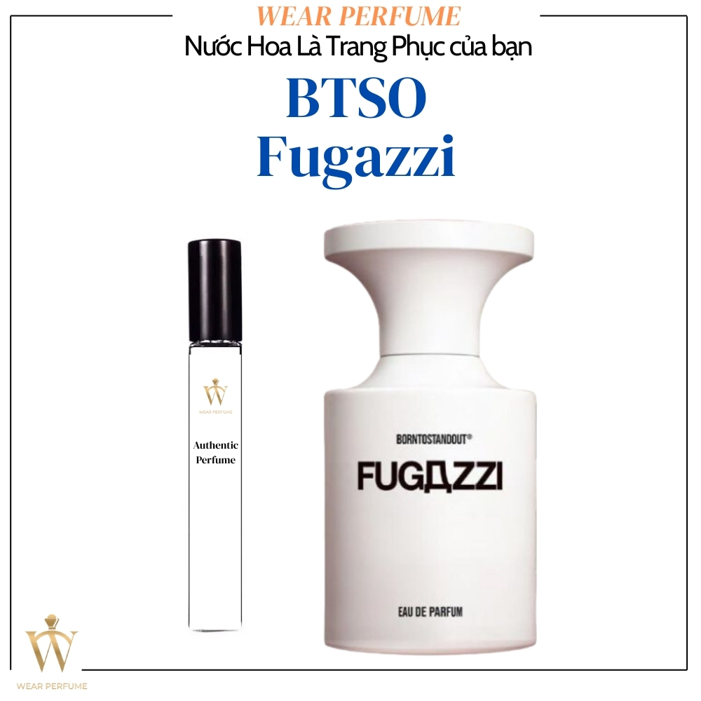 [Mẫu thử] - 10ML Nước hoa unisex BTSO Fugazzi - Wear Perfume