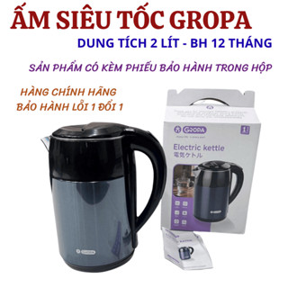 ẤM SIÊU TỐC DUNG TÍCH 2 LÍT , ẤM SIÊU TỐC GROPA CHÍNH HÃNG BẢO HÀNH 12 THÁNG LỖI 1 ĐỔI 1