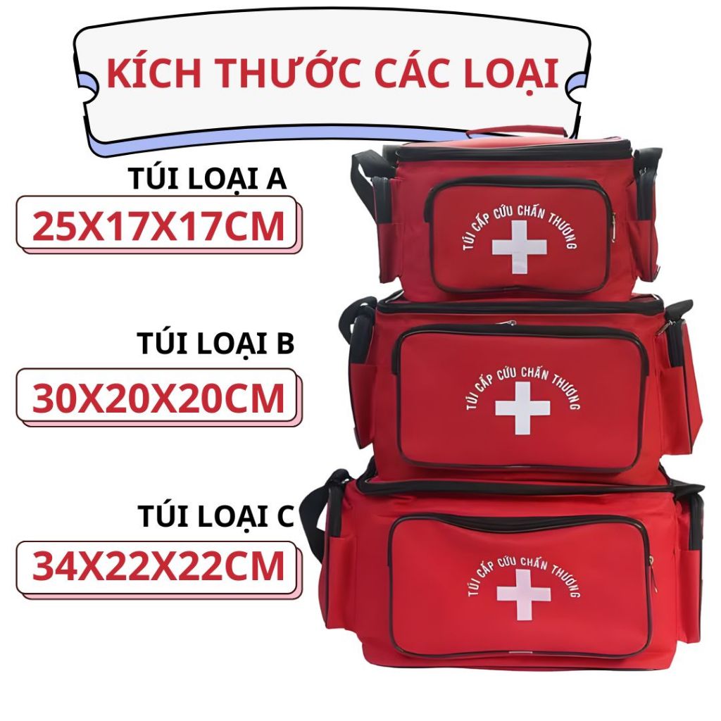 Túi Cứu Thương, Túi Y Tế Xách Tay Đầy Đủ Kích Thước A, B, C Đạt Tiêu Chuẩn Bộ Y Tế[Chưa Bao Gồm Thuố