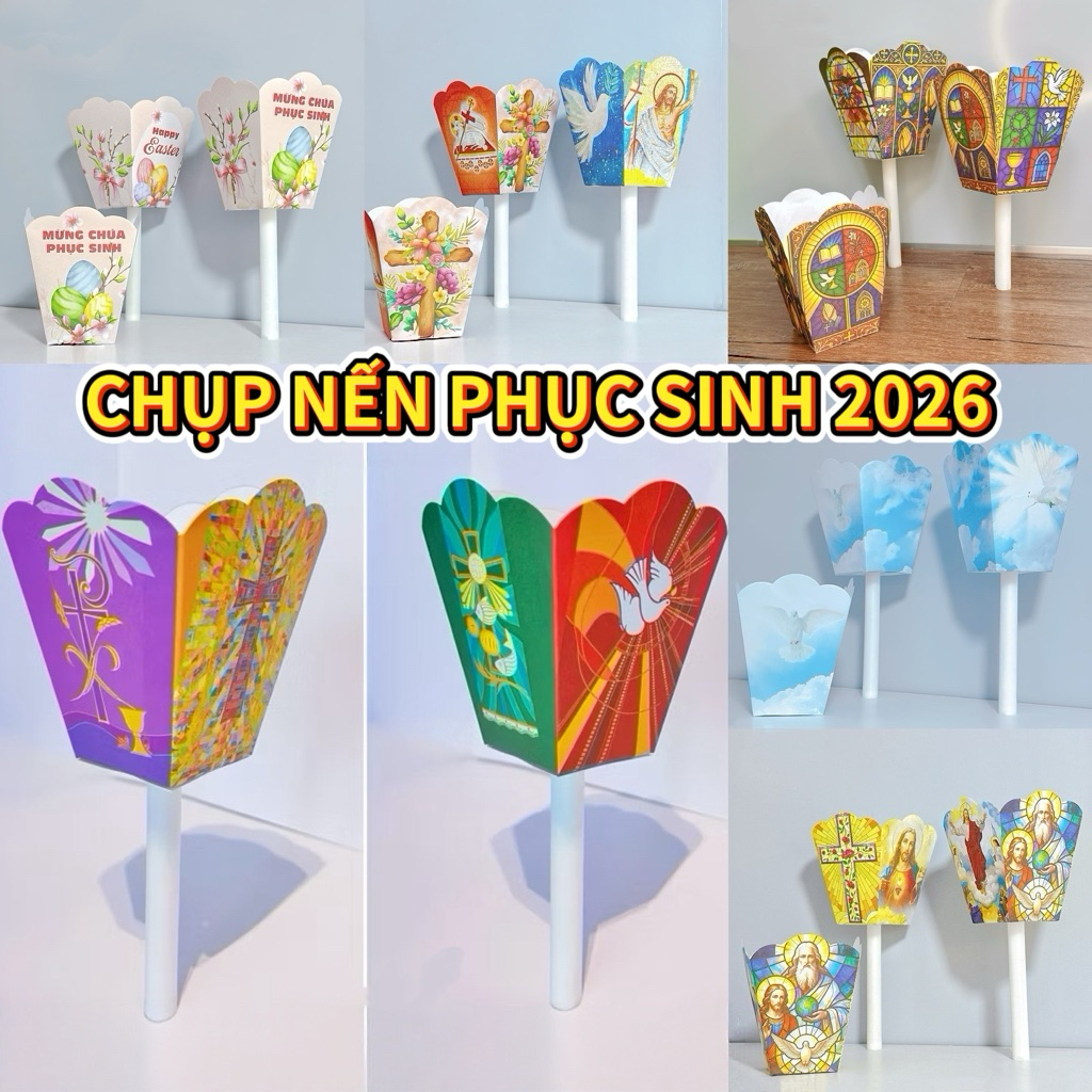 (HOẢ TỐC) 100 CHỤP NẾN PHỤC SINH 2026 CHỌN MẪU, MẪU ĐỘC QUYỀN GIẤY NGOẠI NHẬP