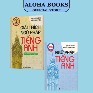 Sách - Combo Ngữ Pháp Tiếng Anh + Giải Thích Ngữ Pháp Tiếng Anh - Mai Lan Hương (Tái bản 2024) - MCBooks
