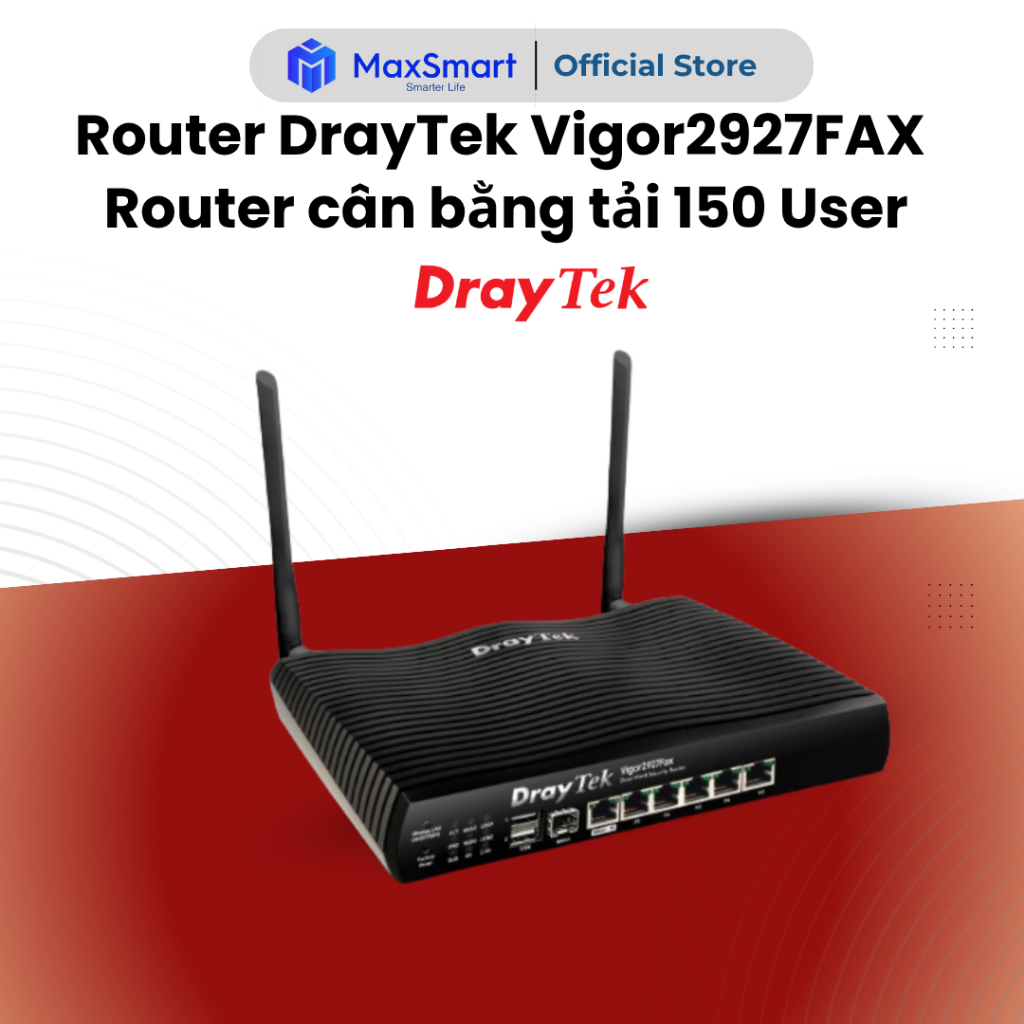 Router Draytek Vigor 2927fax - Cân Bằng Tải Gigabit, Hỗ Trợ 150 user