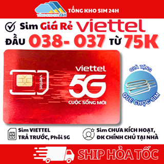 Sim 037, 038 Viettel Giá rẻ Sale Chỉ Từ 75k Chọn Số Dễ Nhớ [ĐKCC mới dùng được]