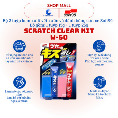 [HỎA TỐC] Bộ kem lắp xước và làm bóng sơn Soft99 Scratch Clear Kit W-60 - Tuýp 15g và 25g