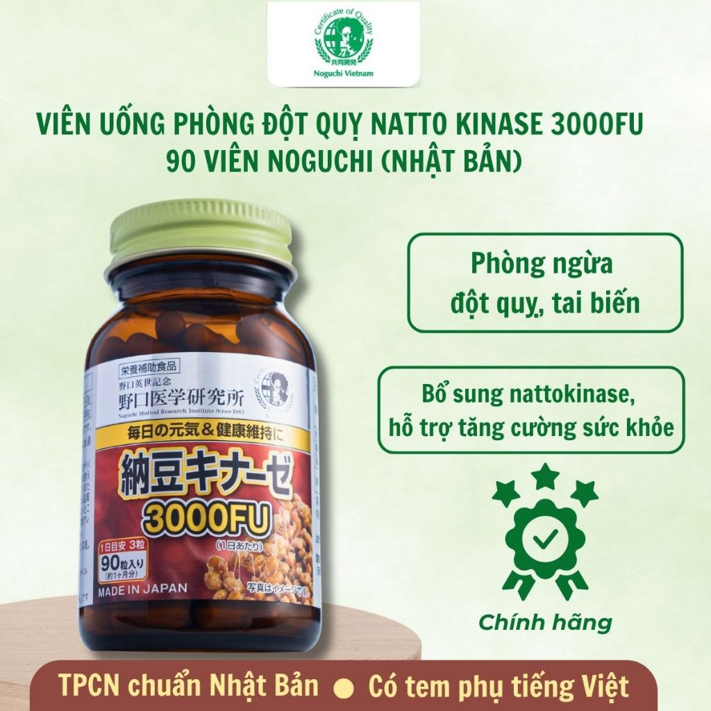 Viên Uống Hỗ Trợ Ngừa Tai Biến Đột Quỵ Natto Kinase Noguchi Nhật Bản 3000FU (Hộp 90 Viên) Date 1/202