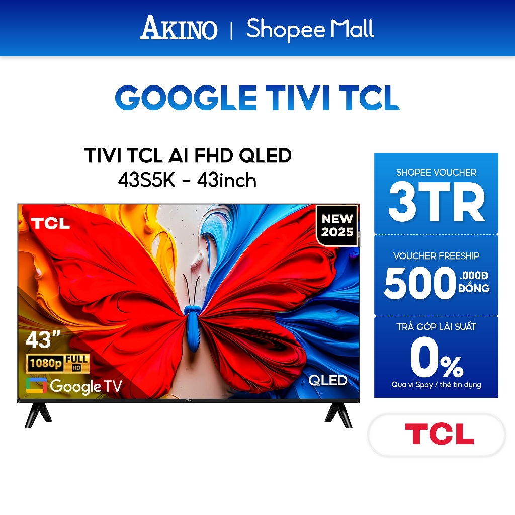 43S5K - Google Tivi TCL QLED Full HD 43inch Model 2025 - Miễn phí giao hàng