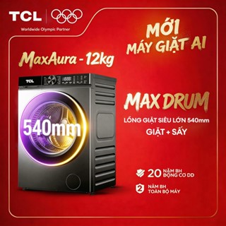 【Max Drum】Giặt 12kg + Sấy 8kg, TCL MaxAura, DD Inverter cao cấp, Lắp đặt 0Đ HCM HN, TWD120-C682DG