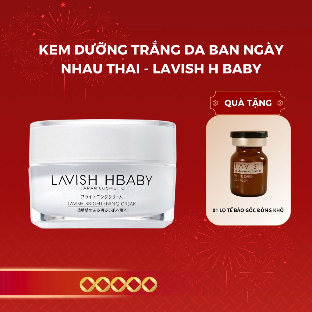 Kem nhau thai Lavish H Baby Made in Japan 50gr