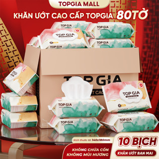 Combo 10 Bịch - Khăn Ướt Top Gia Ban Mai 80 Tờ Không Mùi Không Parabens Cao Cấp Chính Hãng