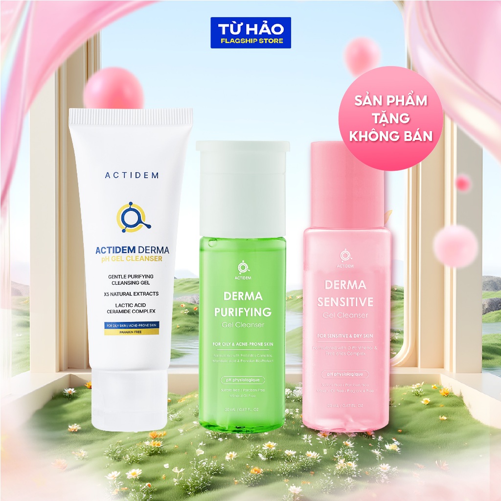 Hàng tặng không bán Gel rửa mặt Actidem Derma/Sensitive/Purifying Gel Cleanser 20/30ml - Từ Hảo