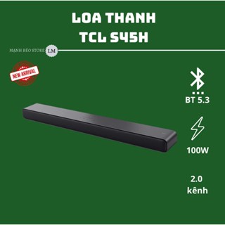 Loa thanh TCL S45H - 100w, 2.0 kênh, bluetooth 5.1 - Bảo hành chính hãng 12 tháng