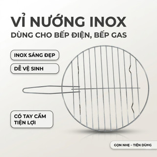 Vỉ Nướng Inox Tròn Đa Năng Dùng Cho Bếp Gas, Bếp Điện, Bếp Than, Dễ Vệ Sinh