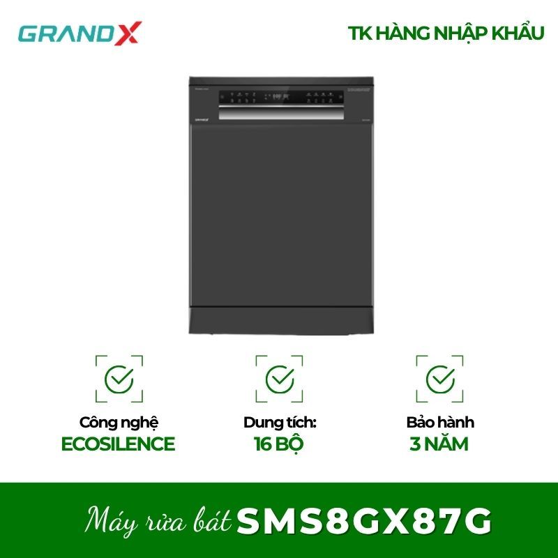 Máy rửa bát độc lập GrandX SMS8GX87G - Giải Pháp Tiện Nghi Cho Nhà Bếp