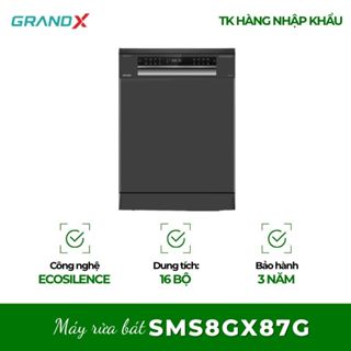 Máy rửa bát độc lập GrandX SMS8GX87G - Giải Pháp Tiện Nghi Cho Nhà Bếp
