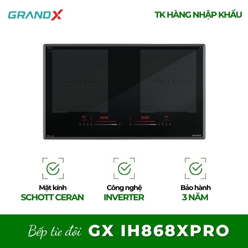 Bếp Từ Grandx GX IH868Pro/GX IH868XPro – Công Nghệ Tiết Kiệm Điện, Nấu Ăn Tiện Lợi
