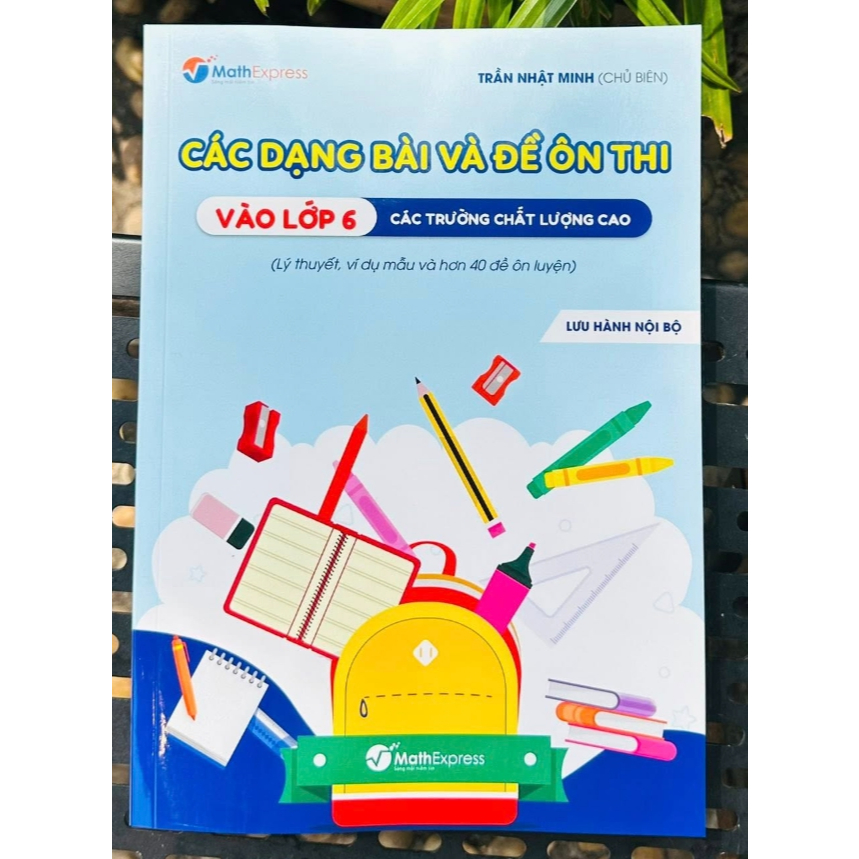 Sách - 55 Đề Ôn Thi Vào Lớp 6 Các Trường Chất Lượng Cao ( Trần Nhật Minh )