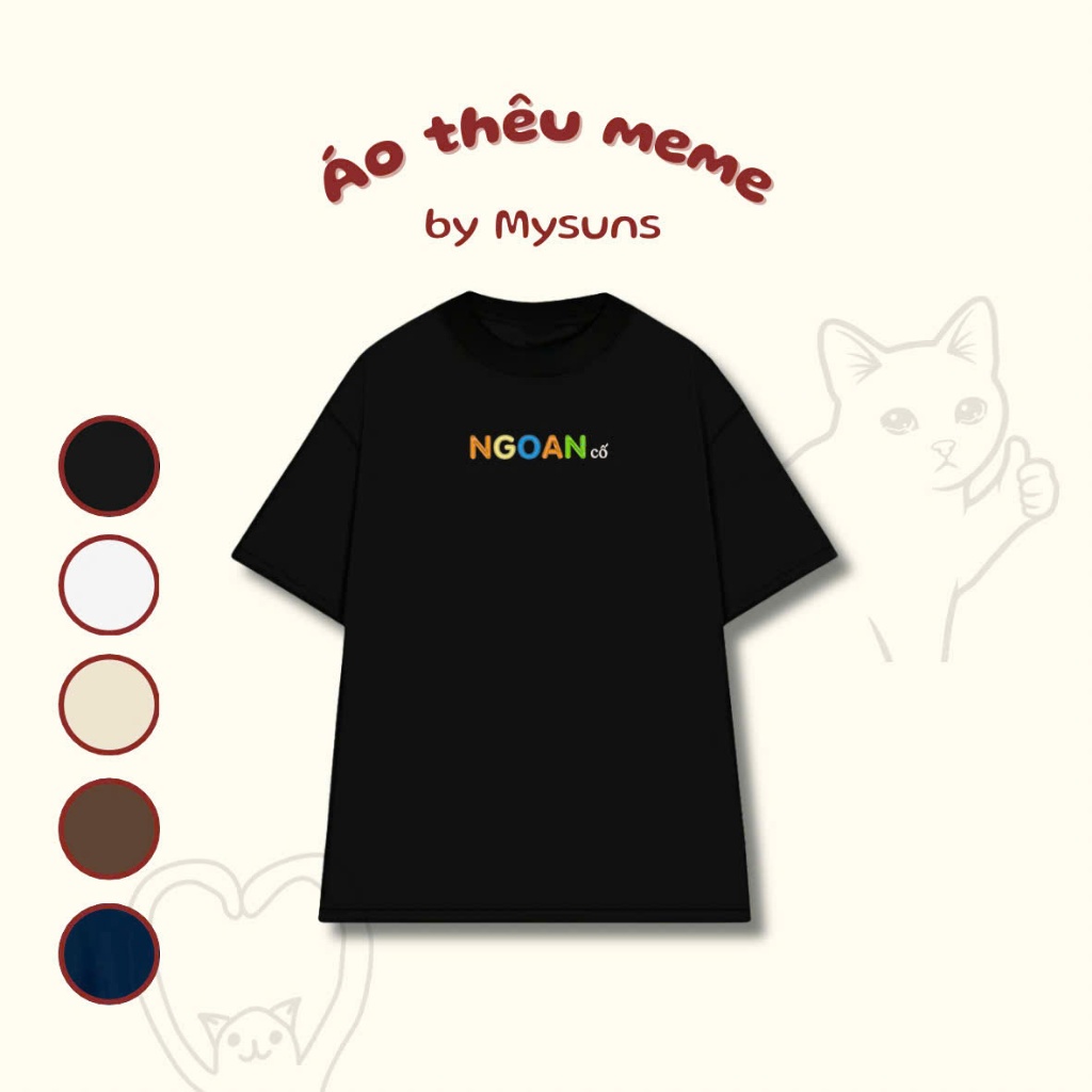 Tiệm thêu MYSUNS - Áo Thun Cotton Thêu "NGOAN cố" Áo thun thêu Meme hài hước, Áo phông unisex thêu m