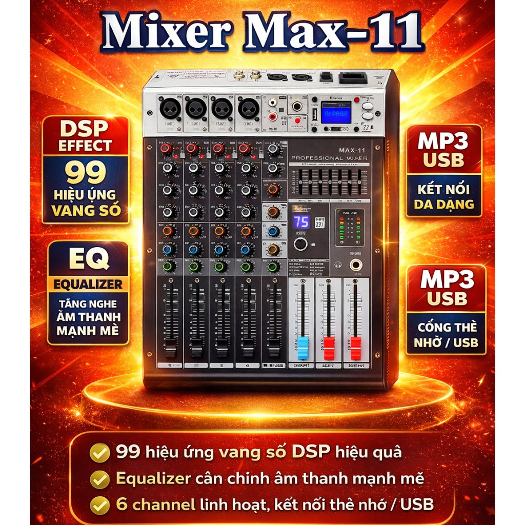 Bàn trộn âm thanh - Mixer Max 11 - 6 kênh (4 mono, 2stereo)  Mixer số âm thanh chuyên nghiệp cho sân