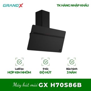 Máy Hút Mùi GrandX GX H70S86B - Lựa Chọn Tiện Nghi Cho Không Gian Bếp