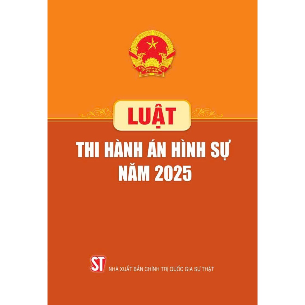 Sách - Luật Thi hành án hình sự (Hiện hành)