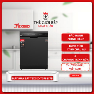 Máy Rửa Bát Texgio TGF8817B Perfect 17 Bộ – Sấy Khí Nóng PTC, UV Diệt Khuẩn, Tự Hé Cửa