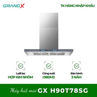 Máy hút mùi áp tường GrandX GX H90T78G(GX H90T78SG) - Hút Mùi Mạnh, Dễ Dàng Điều Khiển