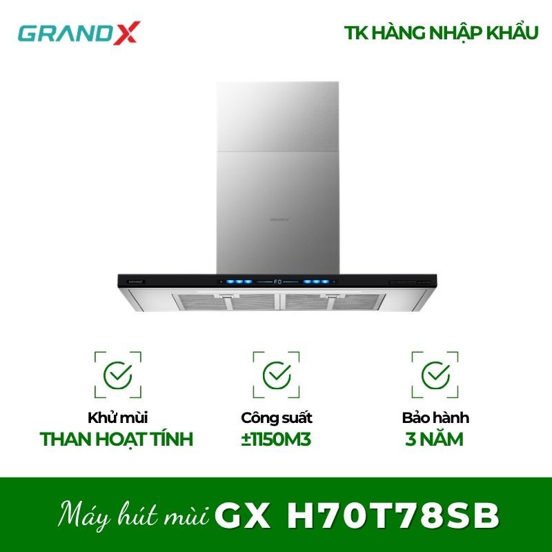 Máy hút mùi áp tường chữ T GrandX GX H70T78B/GX H70T78SB - Giải Pháp Nấu Nướng Không Ám Mùi