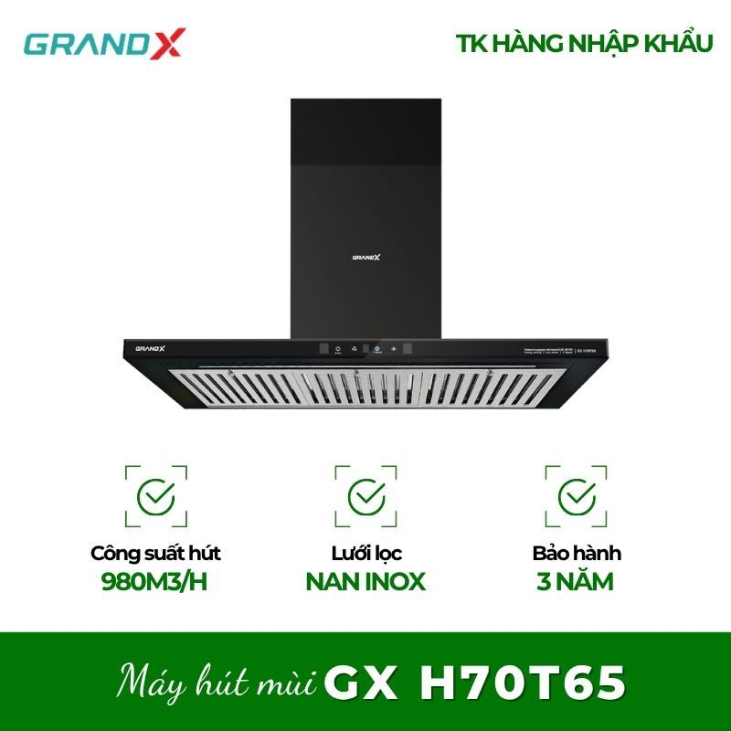Máy Hút Mùi GrandX GX H70T65 – Giữ Không Gian Bếp Luôn Thoáng Sạch