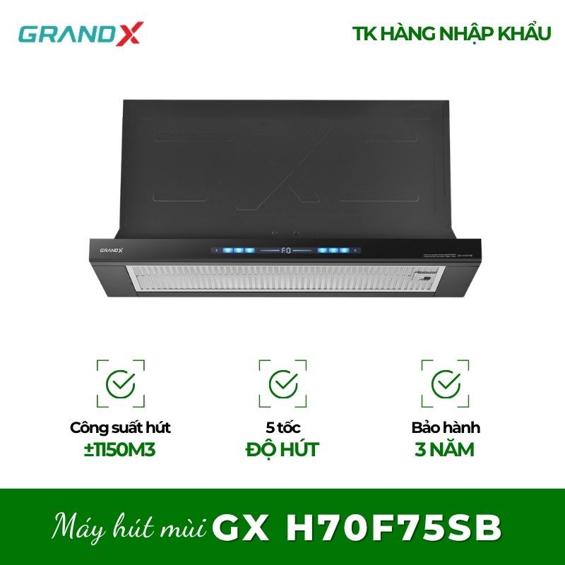 Máy hút mùi âm tủ GrandX GX H70F75B(GX H70F75SB) -Hút Mùi Nhanh, Giảm Khói Khi Nấu Ăn