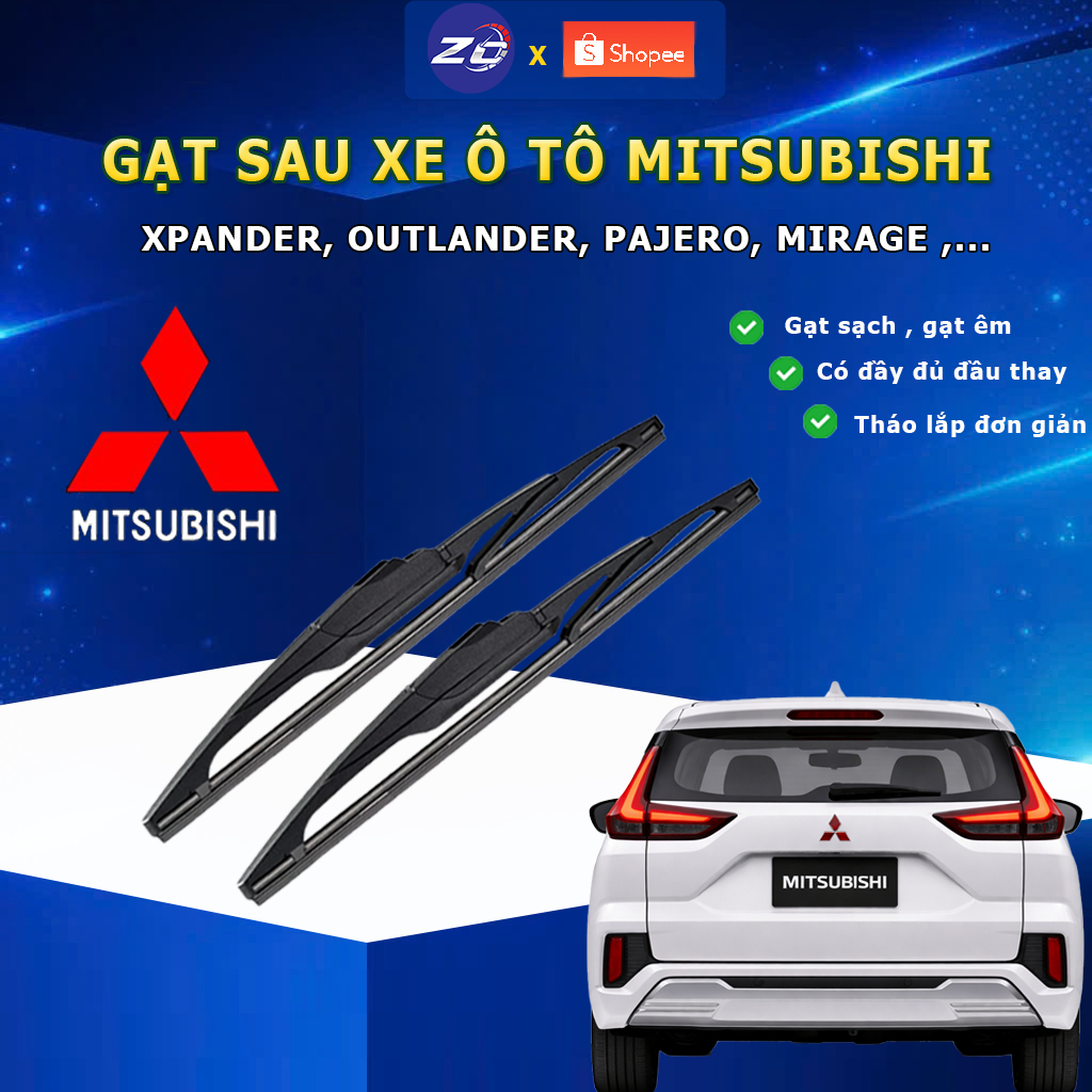 Gạt sau ô tô, thanh lưỡi gạt mưa phía sau ô tô Mitsubishi Xpander, Triton, Pajero, Attrage, Outlande
