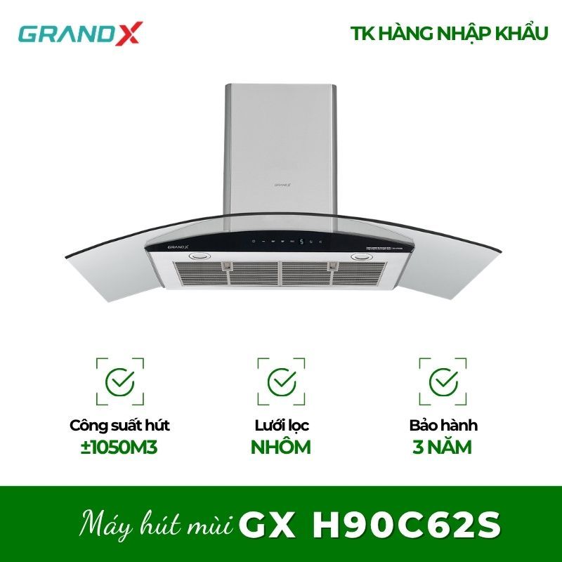 MÁY HÚT MÙI GRANDX GX H90C62/GX H90C62S – Giảm Mùi Thức Ăn, Giữ Không Gian Sạch