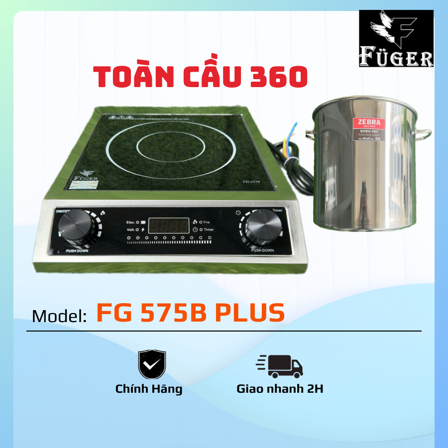Bếp Từ Công Nghiệp FUGER FG 575B Plus - Bản cải tiến PLUS - Đột phá công nghệ