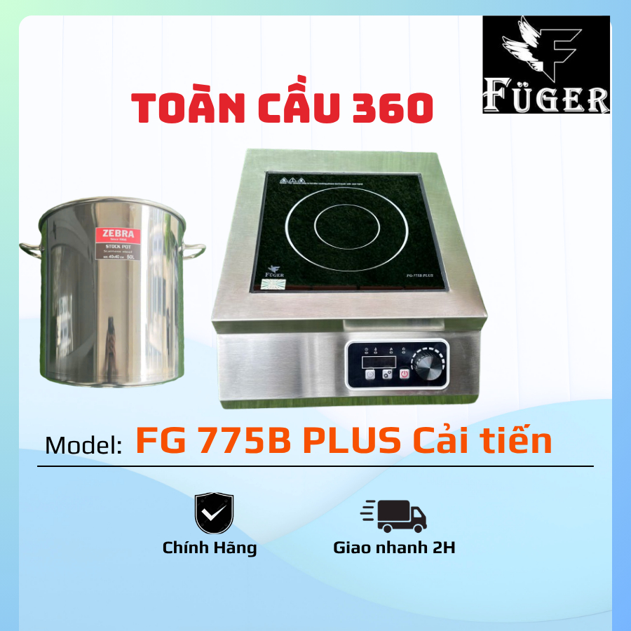 FG 775B Plus/ Bếp Từ Công Nghiệp FUGER - Bản cải tiến PLUS - Đột phá công nghệ