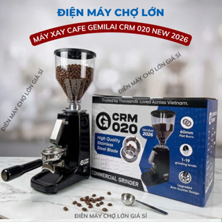 Máy xay cà phê Gemilai CRM 020 - Tay Gài - Phiên Bản 2026 Cải Tiến Lưỡi Xay NEW 100%