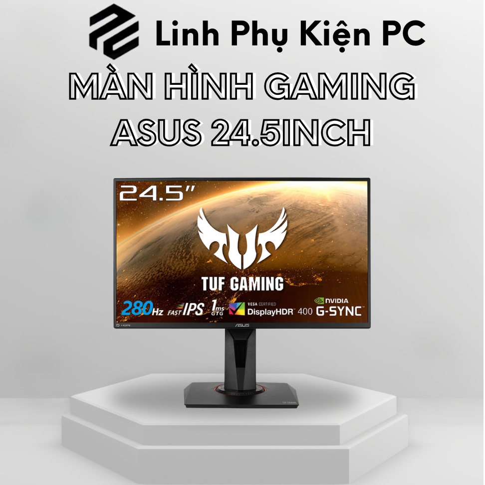 MÀN HÌNH ASUS TUF GAMING VG259QM 280HZ – MÀN HÌNH CAO CẤP, PHẢN HỒI SIÊU NHANH