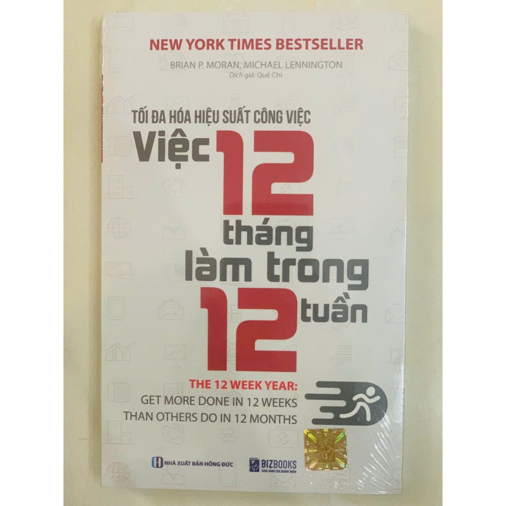 Sách Tối đa hóa hiệu suất công việc - Việc 12 tháng làm trong 12 tuần
