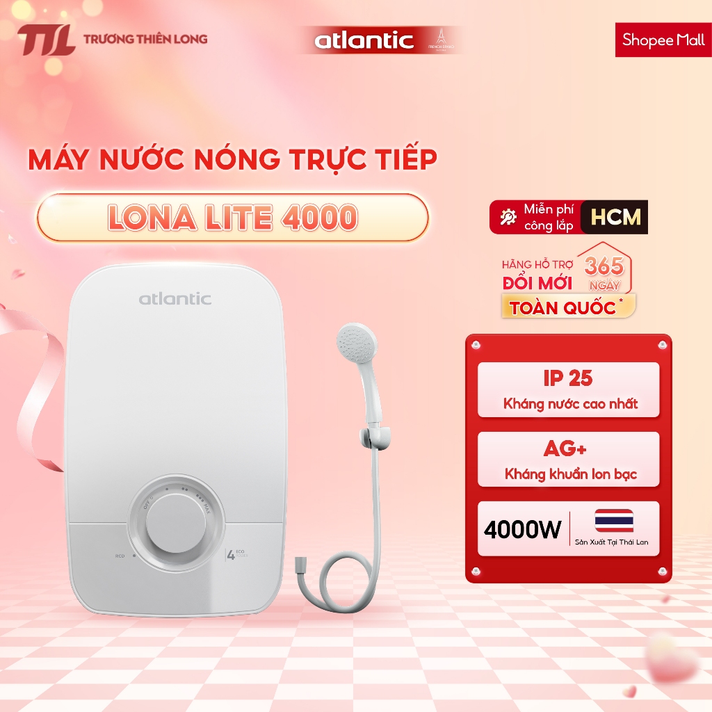 [ATLANTIC - Miễn Phí Công Lắp HCM] - Máy Nước Nóng Trực Tiếp Atlantic LONA LITE 4000 | LONA LITE 500
