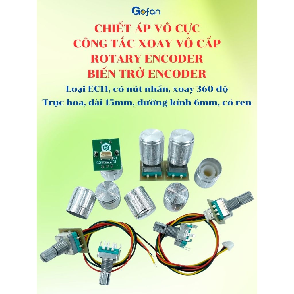Chiết áp vô cực - Biến trở xoay encoder EC11 - Núm chỉnh volume xoay 360 độ EC11 - Trục dài 15mm
