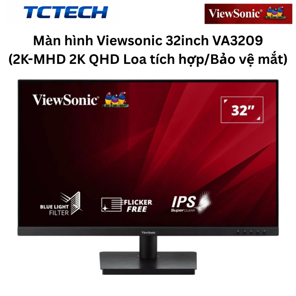 Màn hình Viewsonic 32inch VA3209 (2K-MHD 2K QHD Loa tích hợp/Bảo vệ mắt) Chính Hãng