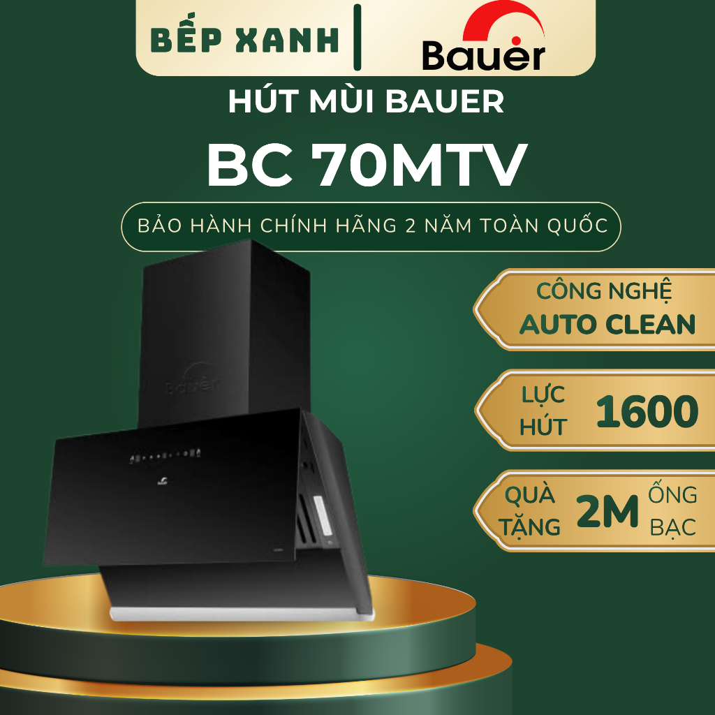 MÁY HÚT MÙI BAUER BC 70MTV | Bauer V70MSI Hút mùi kính vát | Bảo hành chính hãng 2 năm