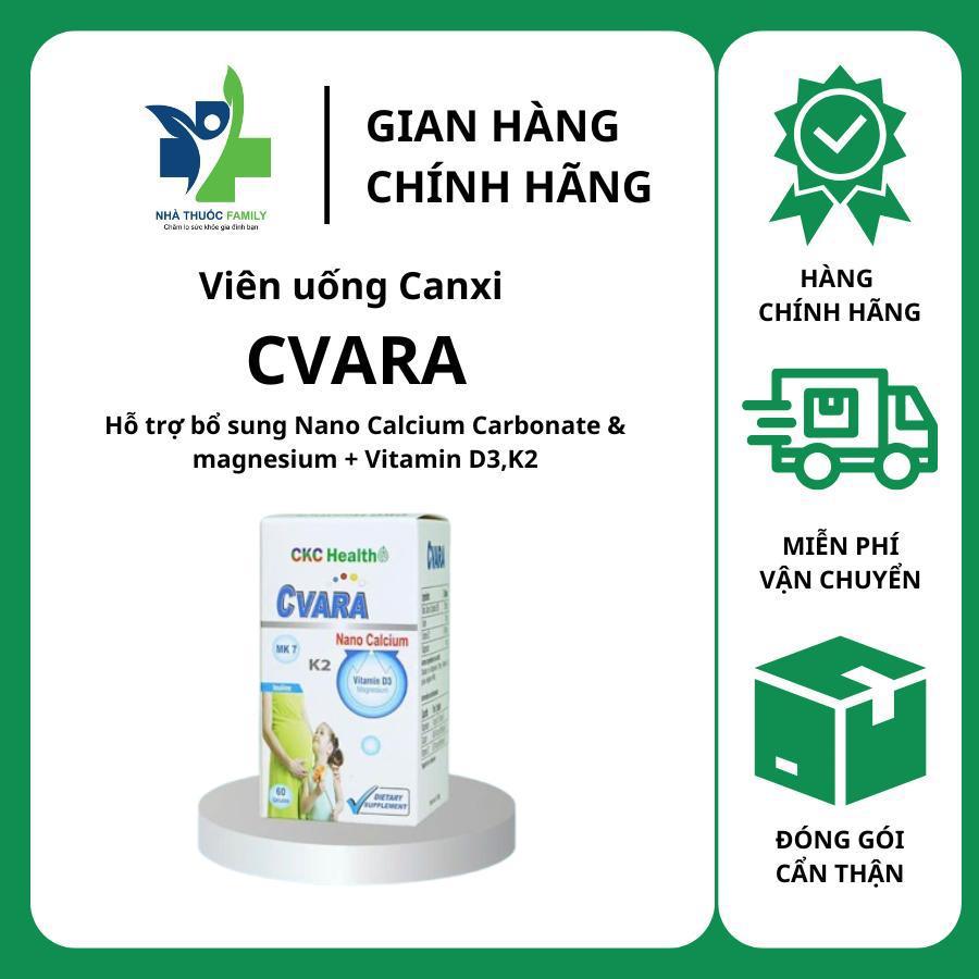 Canxi CVARA viên uống bổ sung Nano Calcium Carbonate & magnesium + Vitamin D3,K2 Pháp 60 viên/hộp