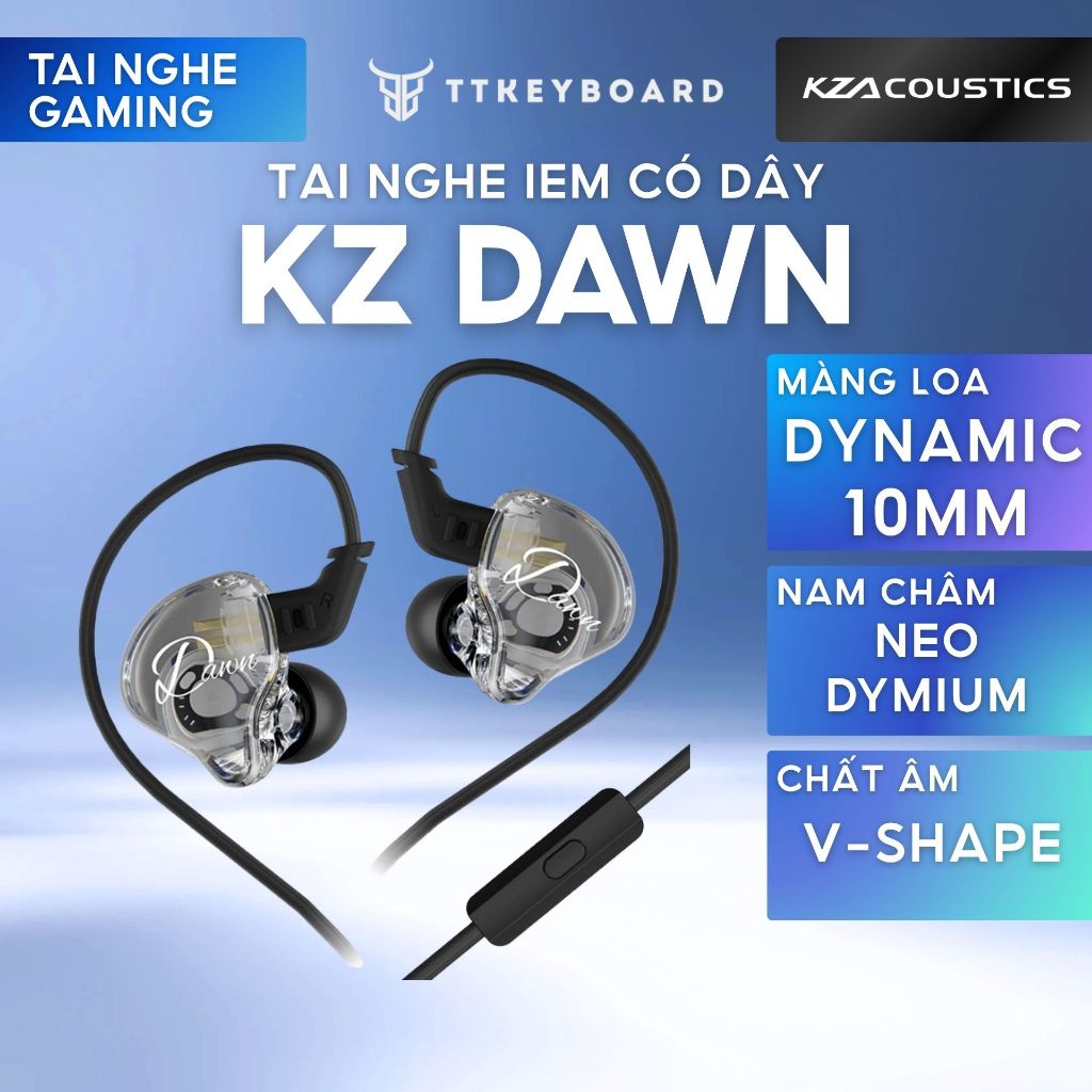 [Hỏa Tốc] Tai Nghe IEM Có Dây KZ Dawn Trong Suốt Màng Loa Dynamic 10mm, Nam Châm NeoMidium