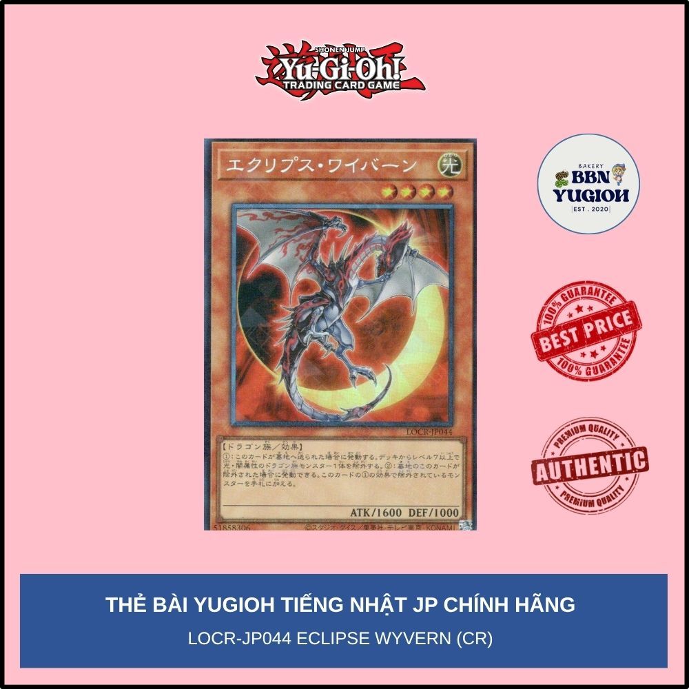 Thẻ bài Yugioh Tiếng Nhật Chính Hãng Phiên Bản JP: LOCR-JP044 Eclipse Wyvern (CR)