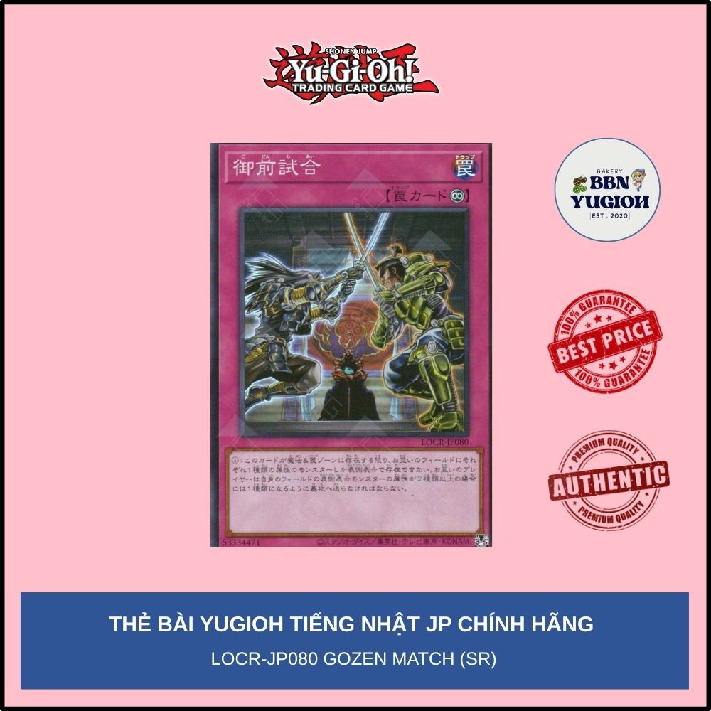 Thẻ bài Yugioh Tiếng Nhật Chính Hãng Phiên Bản JP: LOCR-JP080 Gozen Match (SR)