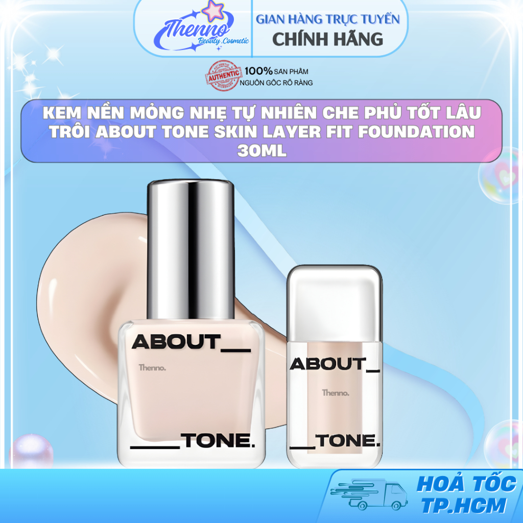 Kem Nền Mỏng Nhẹ Tự Nhiên Che Phủ Tốt Lâu Trôi About Tone Skin Layer Fit Foundation 30ml