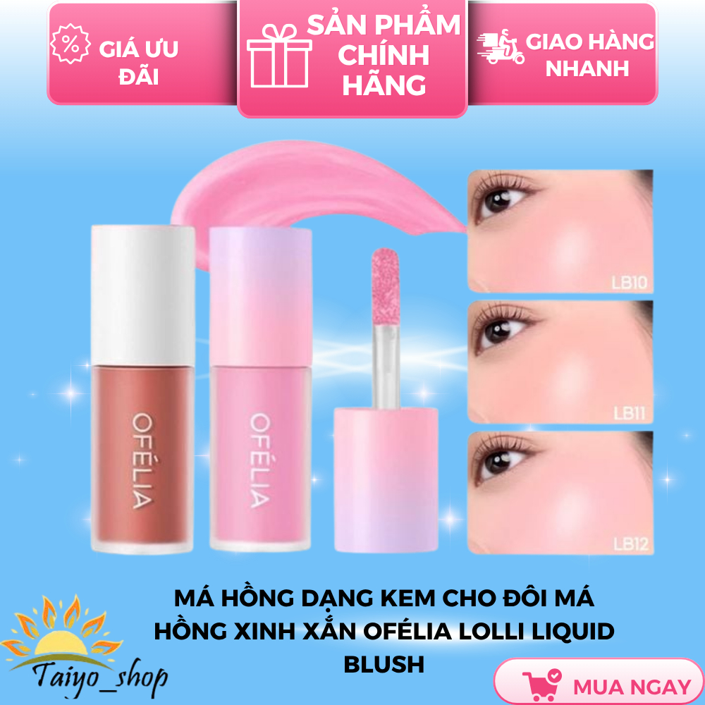 Má Hồng Dạng Kem Cho Đôi Má Hồng Xinh Xắn OFÉLIA Lolli Liquid Blush