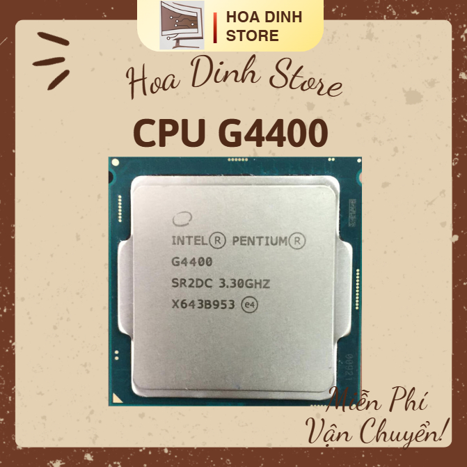 CPU Văn Phòng G4400 Chạy Main H110